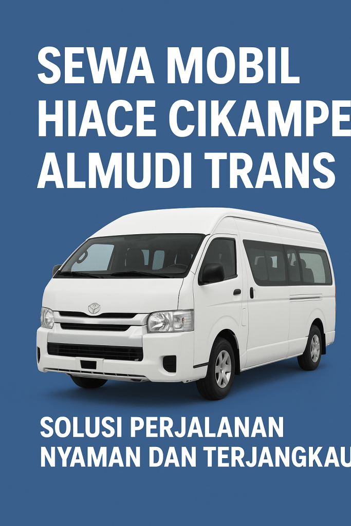 sewa mobil hiace cikampek